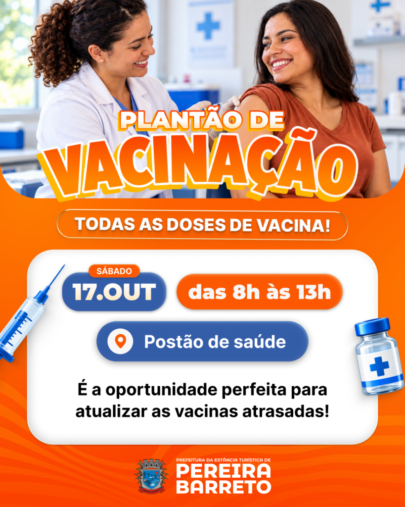 Prefeitura realiza Plantão de Vacinação no Postão de Saúde neste sábado (17)